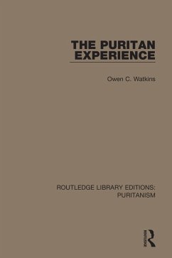 The Puritan Experience (eBook, ePUB) - Watkins, Owen C.