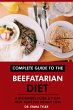 Complete Guide to the Beefatarian Diet:... - Bild 1