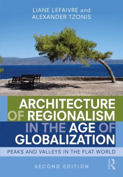 Architecture of Regionalism in the Age of Globalization (eBook, ePUB) - Lefaivre, Liane; Tzonis, Alexander