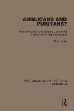 Anglicans and Puritans? (eBook, ePUB) - Lake, Peter