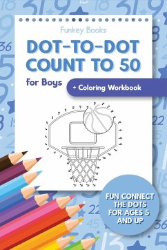 Dot-To-Dot Count to 50 for Boys + Coloring Workbook - Books, Funkey