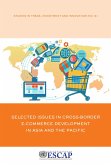 Selected Issues in Cross-border e-Commerce Development in Asia and the Pacific (eBook, PDF)