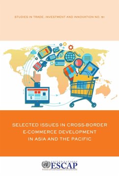 Selected Issues in Cross-border e-Commerce Development in Asia and the Pacific (eBook, PDF)