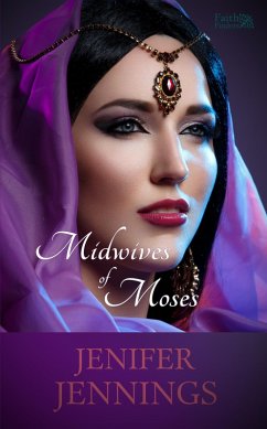 Midwives of Moses (Faith Finders, #1) (eBook, ePUB)