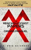 The Reincarnationist Papers - Origins Prequel (INFINITE, #0) (eBook, ePUB) The Reincarnationist Papers - Origins Prequel (INFINITE, #0) (eBook, ePUB)