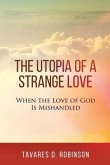 The Utopia of a Strange Love (eBook, ePUB)