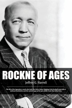 ROCKNE OF AGES - Harrell, Jeffrey G