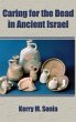 Caring for the Dead in Ancient Israel - Bild 1