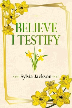 Believe I Testify - Jackson, Sylvia