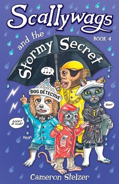 Scallywags and the Stormy Secret - Stelzer, Cameron