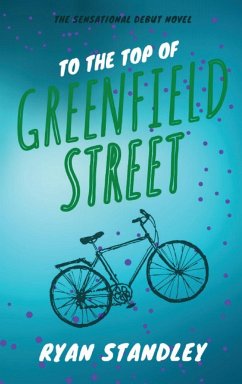 To the Top of Greenfield Street - Standley, Ryan P