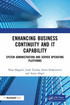 Enhancing Business Continuity and IT Capability (eBook, PDF) - Bajgoric, Nijaz; Turulja, Lejla; Ibrahimovic, Semir; Alagic, Amra