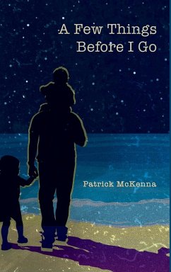 A Few Things Before I Go - Mckenna, Patrick