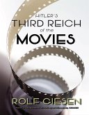 Hitler's Third Reich of the Movies (eBook, ePUB)