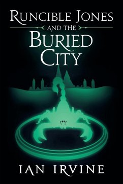 Runcible Jones and the Buried City - Irvine, Ian