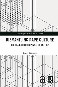 Dismantling Rape Culture (eBook, ePUB) - Nicholls, Tracey