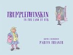 Trumplethinskin in the Land of UcK (eBook, ePUB)