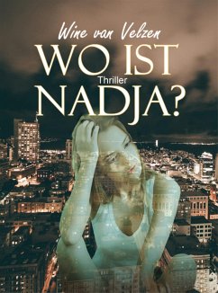 Wo ist Nadja? (eBook, ePUB) - van Velzen, Wine