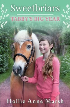 Sweetbriars Tabby's Big Year - Marsh, Hollie Anne