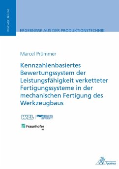 Kennzahlenbasiertes Bewertungssystem der Leistungsfähigkeit verketteter Fertigungssysteme (eBook, PDF) - Prümmer, Marcel