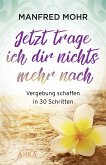 Jetzt trage ich dir nichts mehr nach (eBook, ePUB)