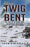 As The Twig is Bent (eBook, ePUB)