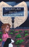 Micaylah and the Never Never