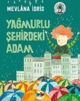 Yagmurlu Sehirdeki Adam - Idris, Mevlana