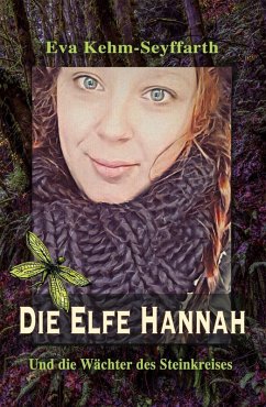 Die Elfe Hannah (eBook, ePUB) - Kehm-Seyffarth, Eva