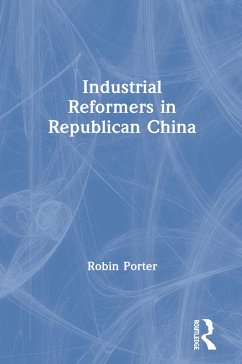 Cover Industrial Reformers in Republican China (eBook, PDF)