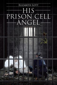 His Prison Cell Angel - Lott, Elizabeth