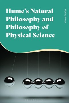 Hume's Natural Philosophy and Philosophy of Physical Science (eBook, PDF) - Slavov, Matias