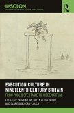 Execution Culture in Nineteenth Century Britain (eBook, PDF)