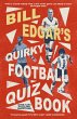Bill Edgar's Quirky Football Quiz Book... - Bild 1