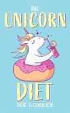 The Unicorn Diet (eBook, ePUB)