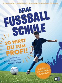 Deine Fußballschule - So wirst du zum Profi (Mängelexemplar) - Eglinski, Thomas;Raß, Sebastian;Dordowsky, Marius