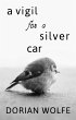 A Vigil for a Silver Car (eBook, ePUB) - Bild 1