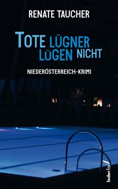 Cover Tote Lügner lügen nicht: Österreich-Krimi (eBook, ePUB)