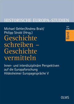 Geschichte schreiben - Geschichte vermitteln (eBook, PDF)