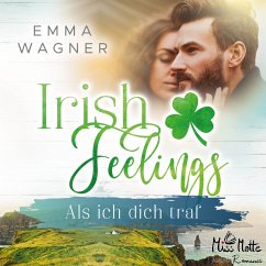 Irish Feelings. Als ich dich traf (MP3-Download) - Wagner, Emma