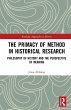 The Primacy of Method in Historical... - Bild 1