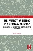 The Primacy of Method in Historical Research (eBook, PDF)