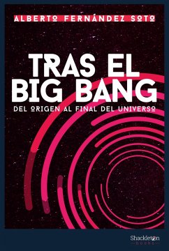 Tras el Big Bang (eBook, ePUB) - Fernández Soto, Alberto
