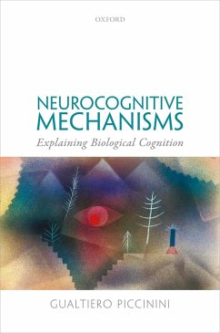 Neurocognitive Mechanisms (eBook, ePUB) - Piccinini, Gualtiero