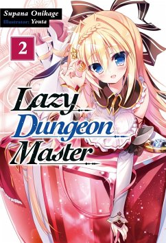 Lazy Dungeon Master: Volume 2 (eBook, ePUB) - Onikage, Supana