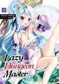 Lazy Dungeon Master: Volume 10 (eBook, ePUB) Lazy Dungeon Master: Volume 10 (eBook, ePUB)