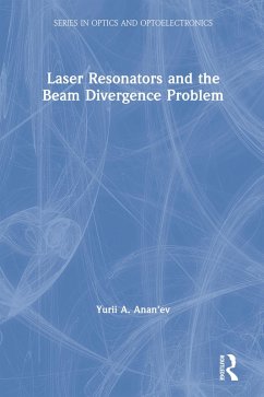 Laser Resonators and the Beam Divergence Problem (eBook, PDF) - Anan'ev, Yurii A.