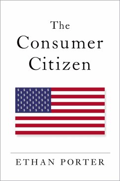 The Consumer Citizen (eBook, ePUB) - Porter, Ethan