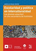 Escolaridad y política en interculturalidad (eBook, ePUB)