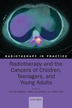 Radiotherapy and the Cancers of Children, Teenagers, and Young Adults (eBook, PDF)